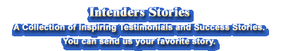 Intenders Stories -Inspiring testimonials and success stories