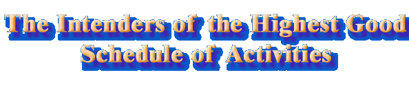 The Intenders of the Highest Good Workshops and Activities