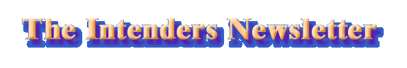 The Intenders Newsletter